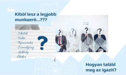 Munkatárs kiválasztás: Miért nem elég évente egyszer foglalkozni vele?